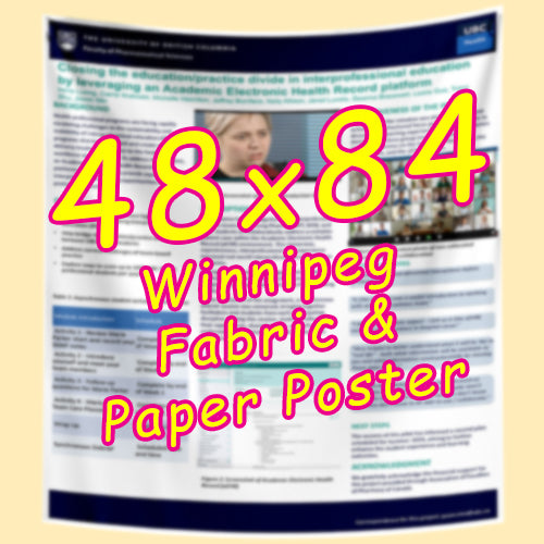Winnipeg Paper & Fabric Conference Poster Printing 48x84 from $130