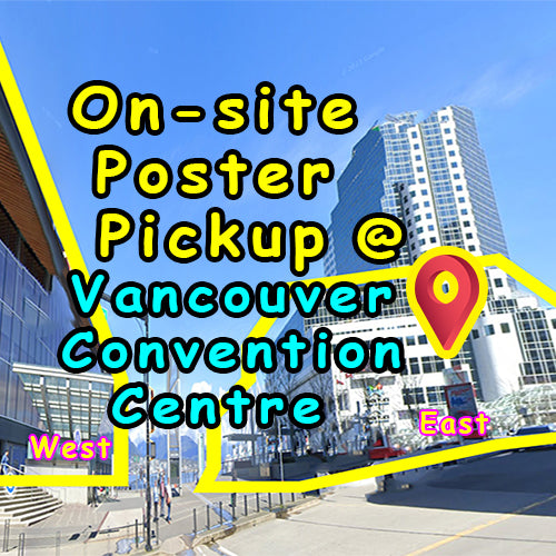 Vancouver ON-SITE Research Poster & Sign Pickup Centre (at Vancouver Convention Centre) 1