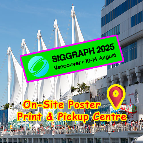 SIGGRAPH Research Poster - Print & Pickup OnSite at Vancouver Convention Centre