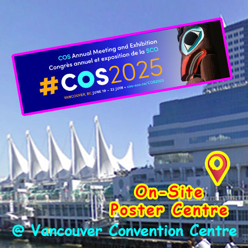 COA / CORS / CORA Conference Poster - Printed OnSite AT Vancouver Convention Centre