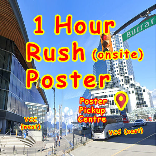1 Hour Rush (onsite) Poster Printing at Vancouver Convention Centre