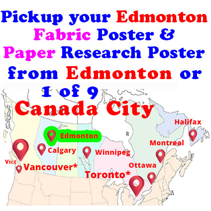 Pickup your Edmonton Fabric Research Poster from Edmonton Poster Centre (at 10060 Jasper Ave.) - close to Edmonton Convention Centre, Fairmont and  Marriott Hotels