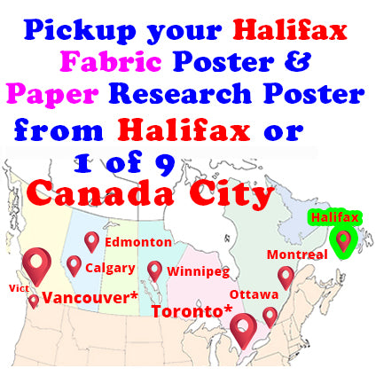 Pickup your Halifax Fabric Research Poster from Halifax Fabric Poster Centre at 1800 Carlton, adjacent to Halifax Convention Centre